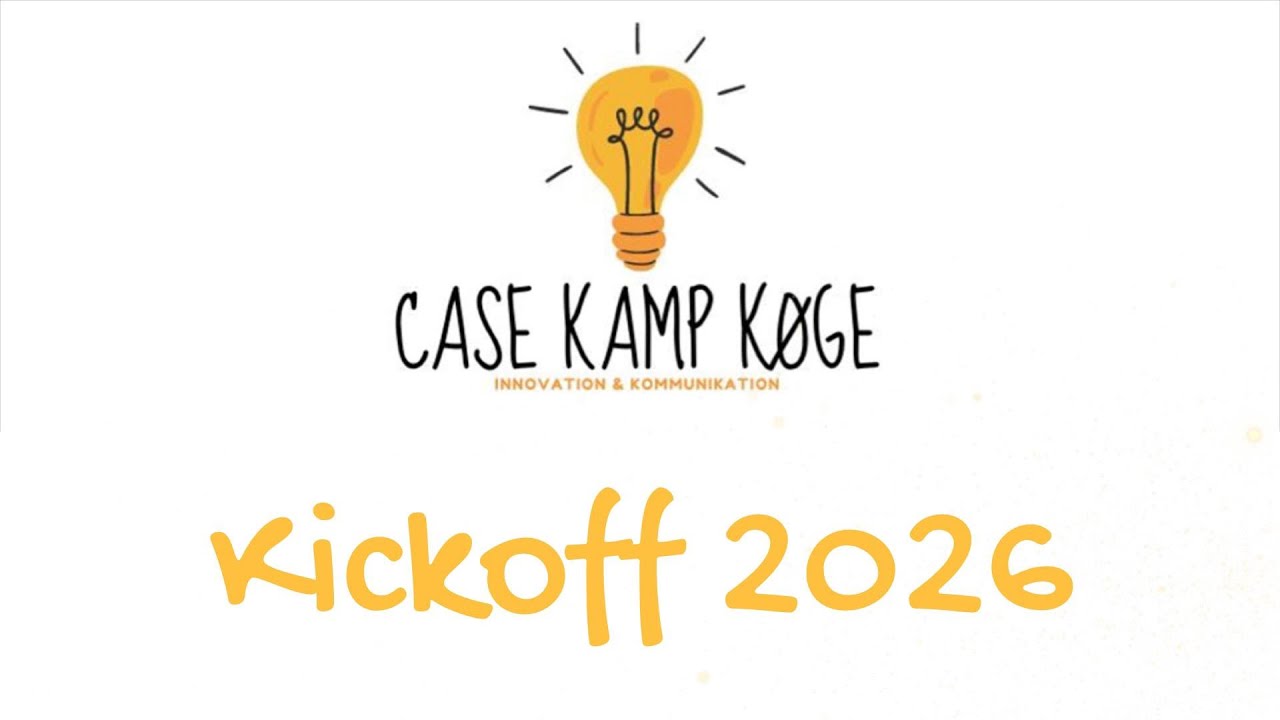 Kickoff til Case Kamp Køge 2026