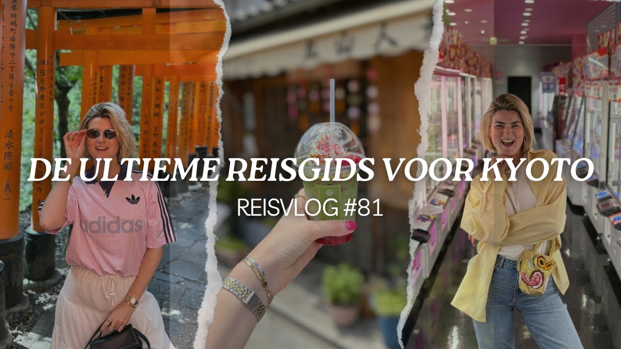 RONDREIS JAPAN - TIPS VOOR KYOTO - REISVLOG #81