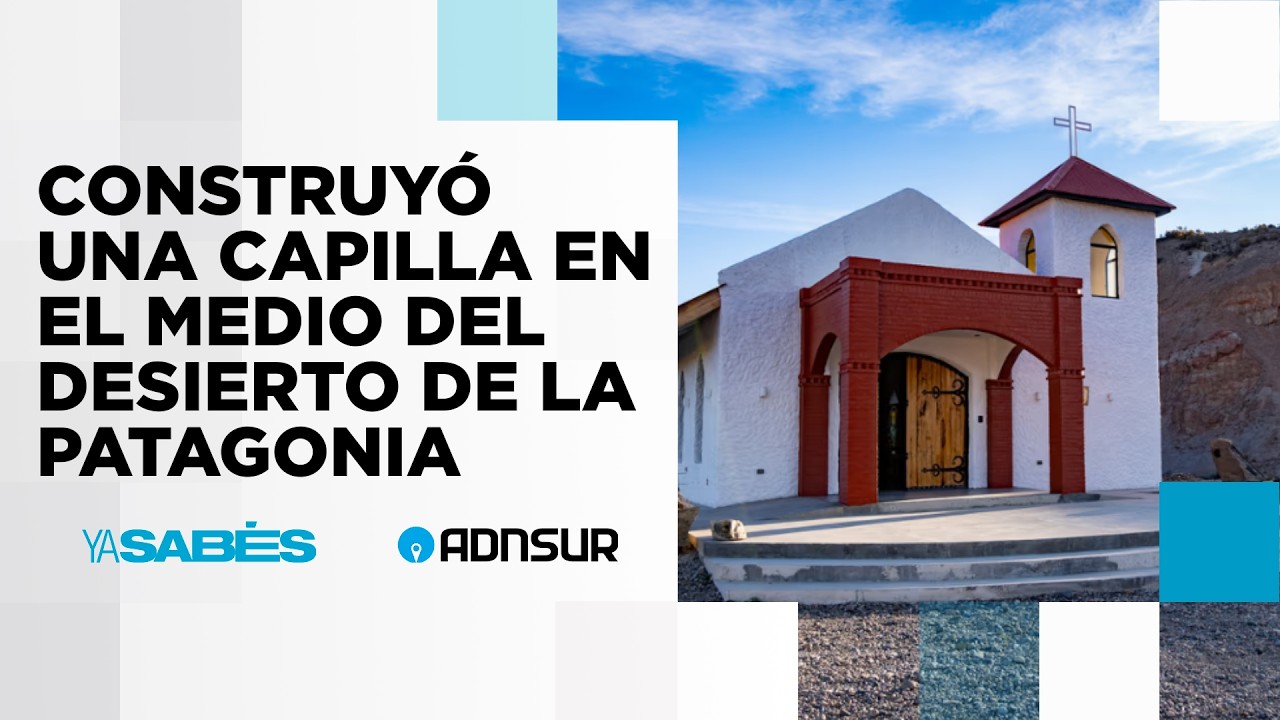 Construyó una capilla en el medio del desierto de la Patagonia para la Virgen de San Nicolás
