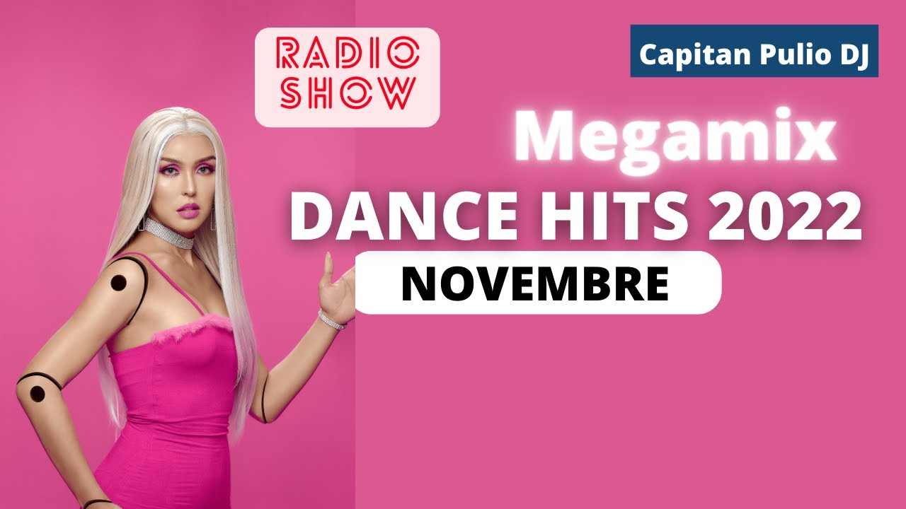 🎧 NOVEMBRE 2022 Dance Hits 🎧 MIGLIORI hits 2022 🎧 tormentoni 2022 🎧CAPITAN PULIO DJ