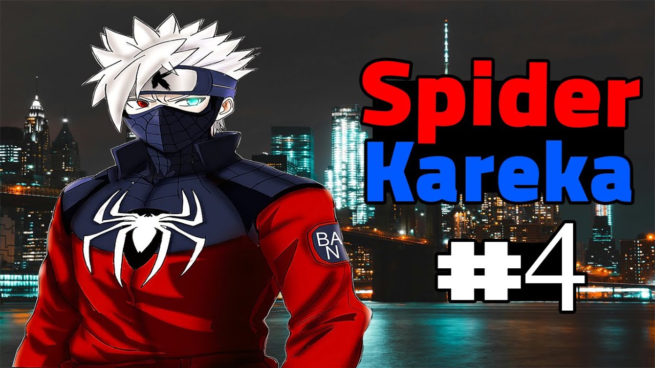 Spider Kareka part 4
