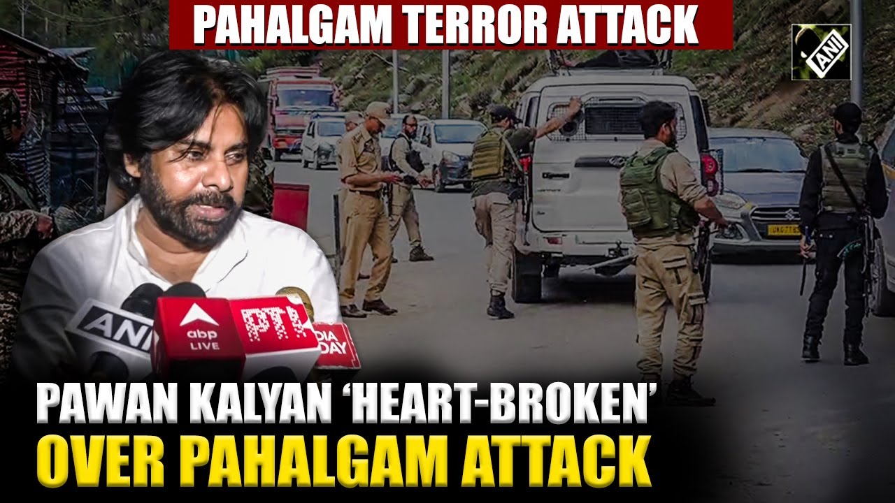 ‘Unimagined,’ Andhra Pradesh Dy Chief Minister Pawan Kalyan condemns Pahalgam terror attack
