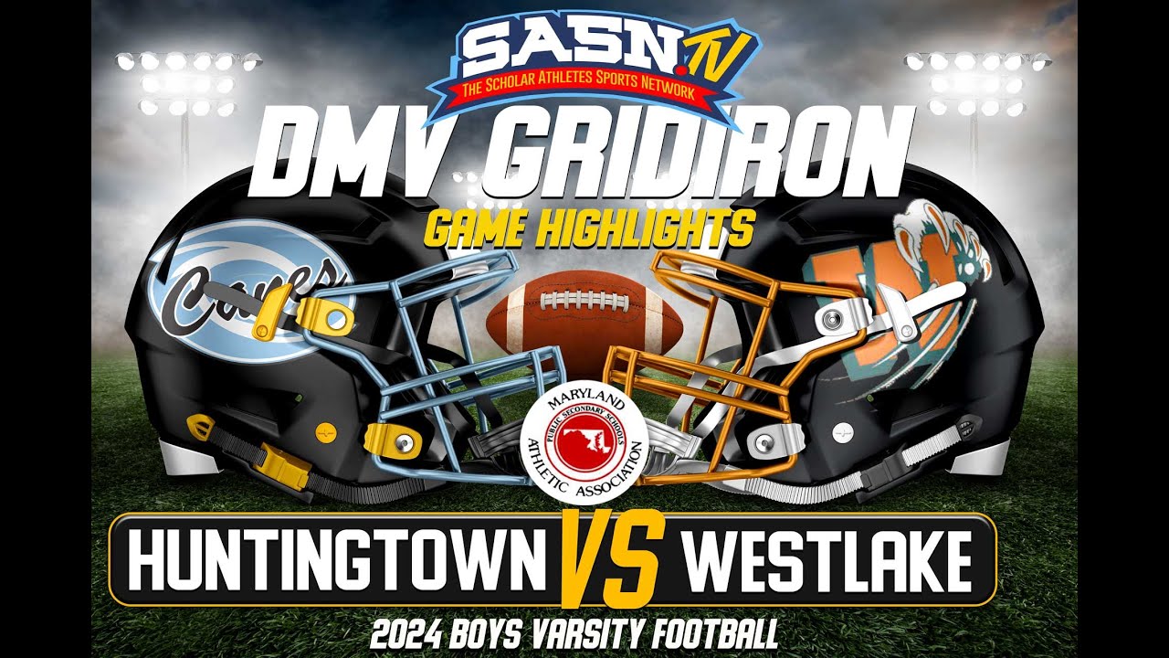 Huntingtown Hurricanes Vs Westlake Wolverines Game Highlights