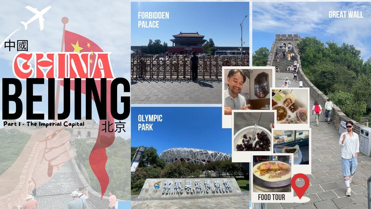 🇨🇳 Beijing: Part 1 - The Imperial Capital | Walking Food Tour, Great Wall of China, and more | 4K