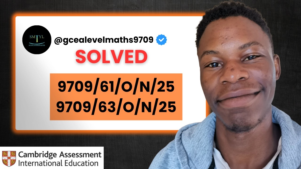 9709/61/O/N/25 | 9709/63/O/N/25 | Solved CIE A Level Maths 9709
