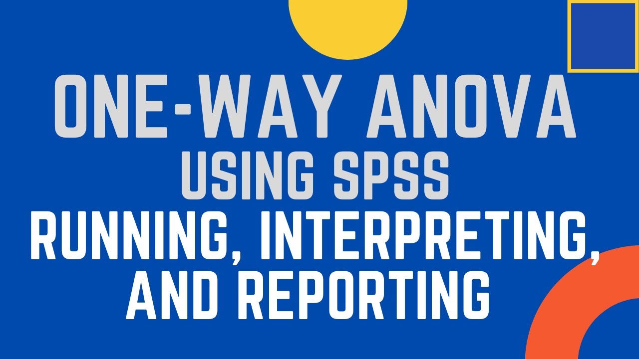 Как запустить однофакторный дисперсионный анализ (ANOVA) в SPSS: концепция, интерпретация и отчет...