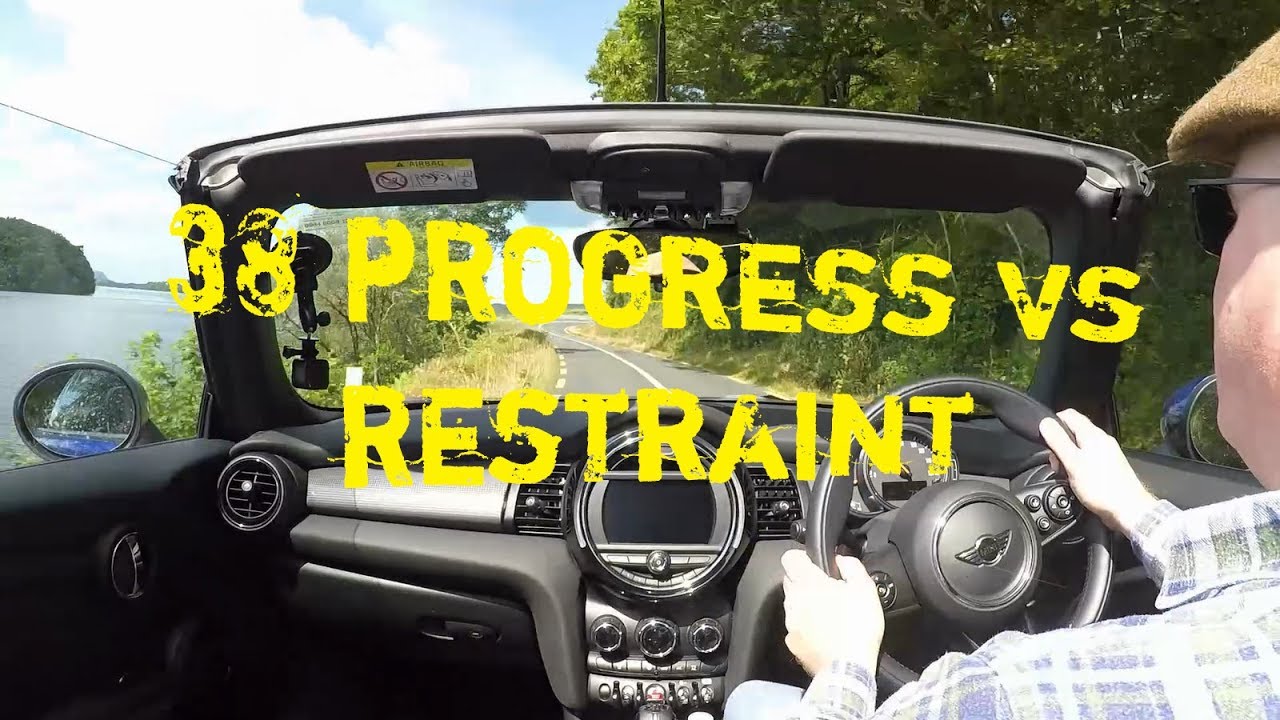 38 Progress Vs Restraint