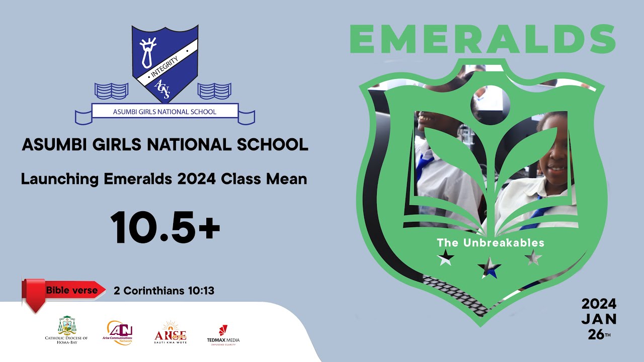 ASUMBI GIRLS NATIONAL SCHOOL || Launching Emeralds 2024 Class Mean 10.5+