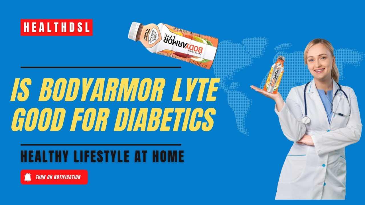 is bodyarmor lyte good for diabetics ?