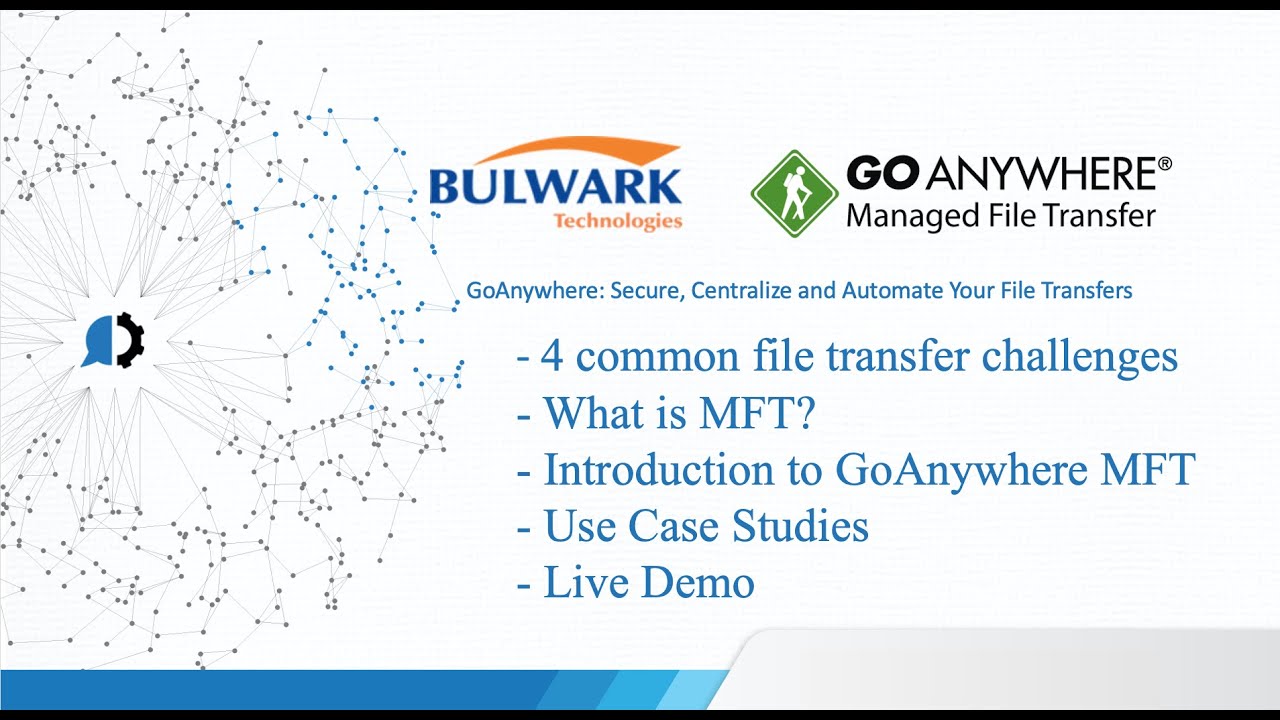 GoAnyWhere Managed File Transfer - Webinar by Bulwark & Help Systems