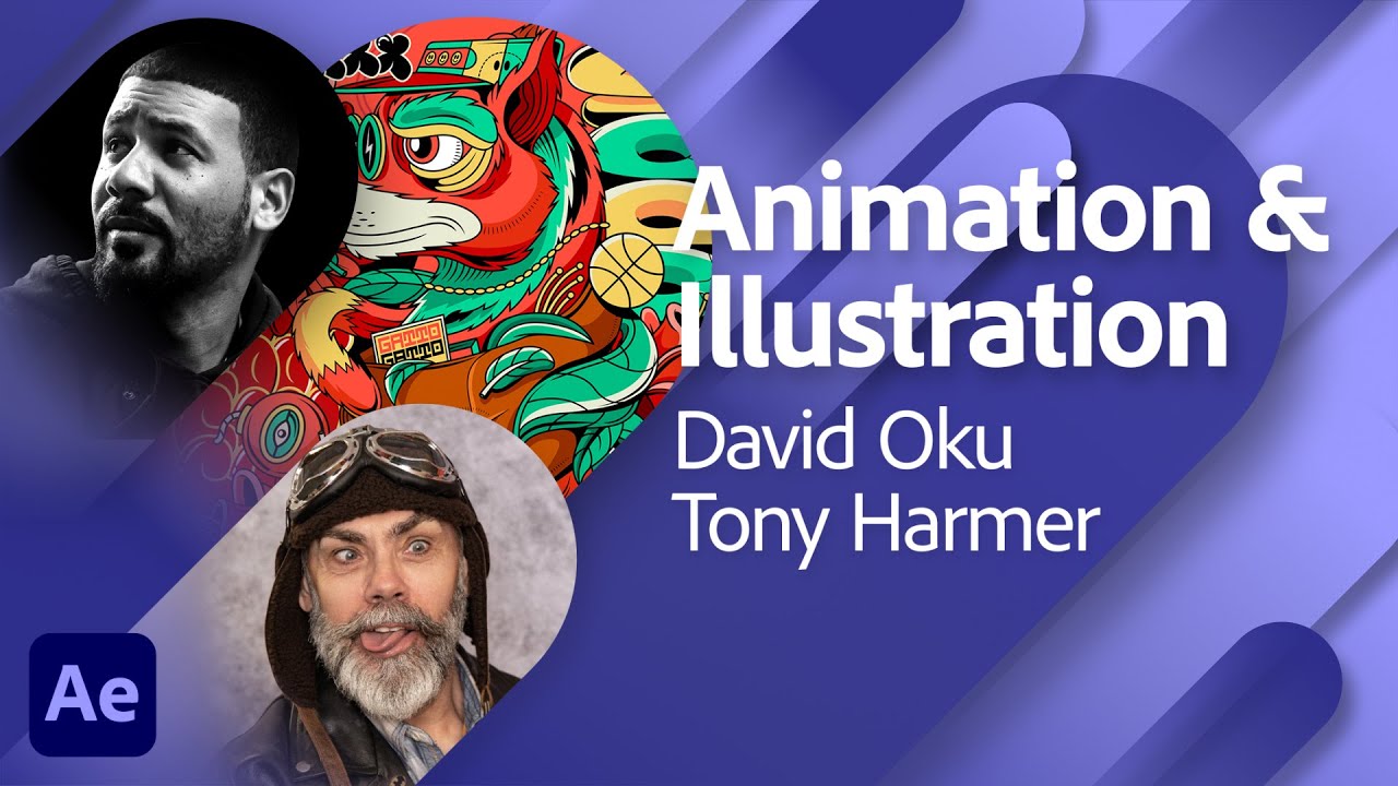 Illustration and Animation: from Ai to Ae with David Oku and Tony Harmer | Adobe Live