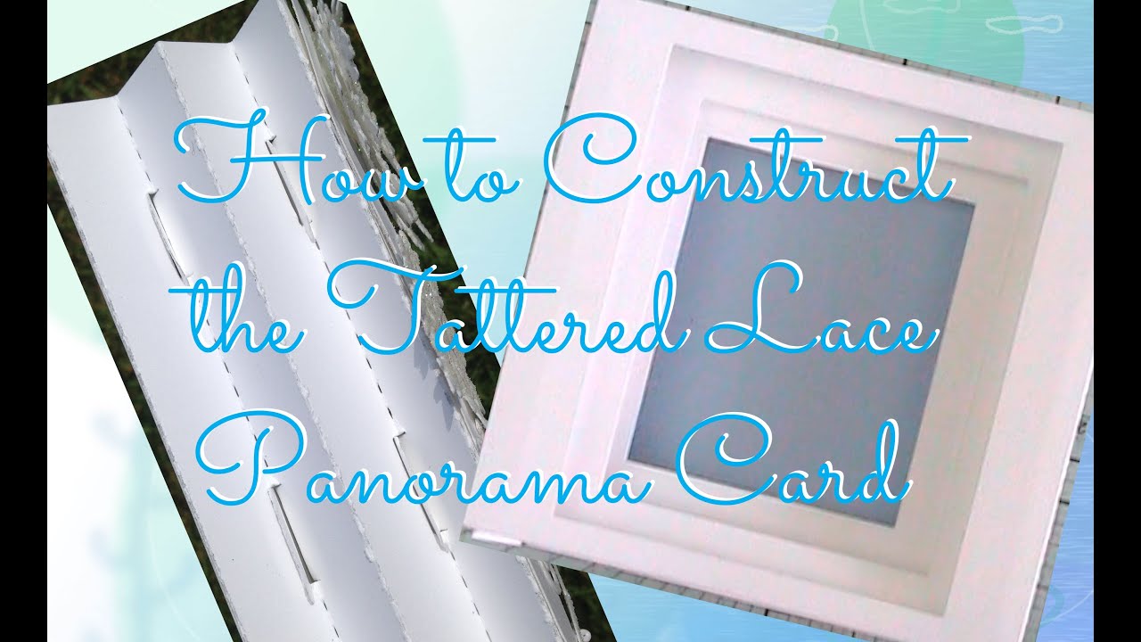 Tattered Lace Panorama Card Construction