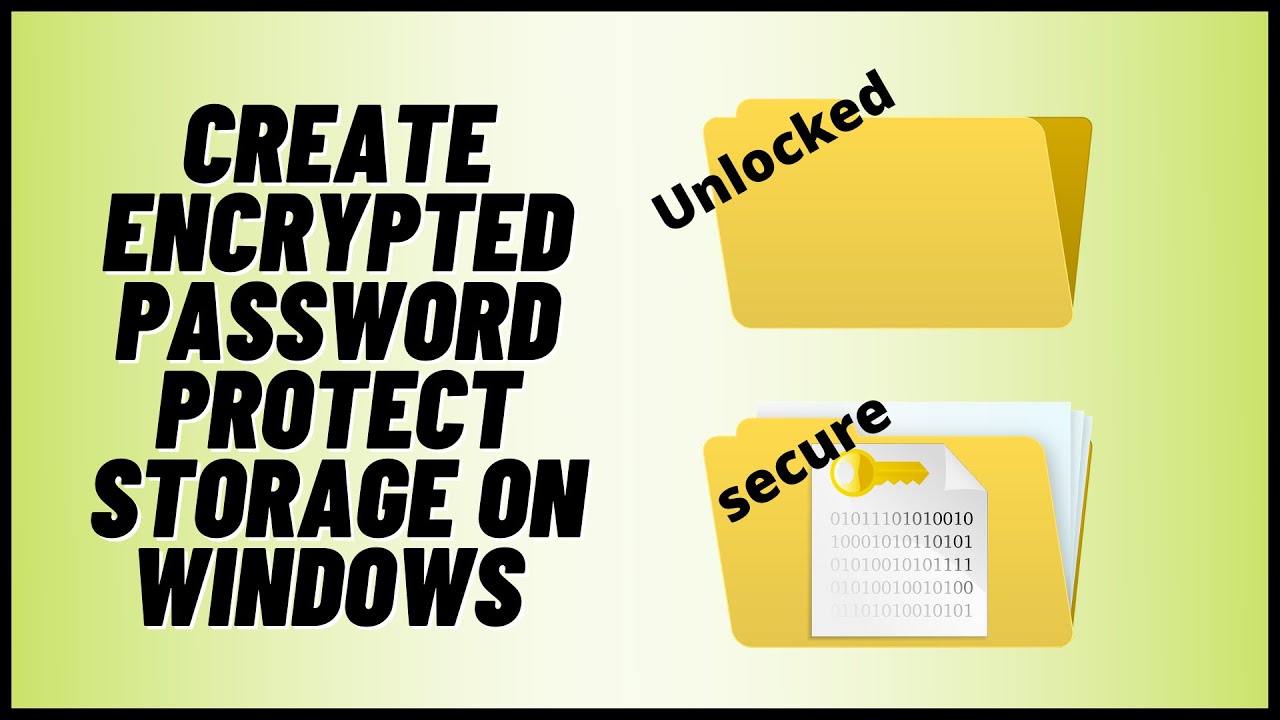 Create Encrypted Password Protect Storage on Windows