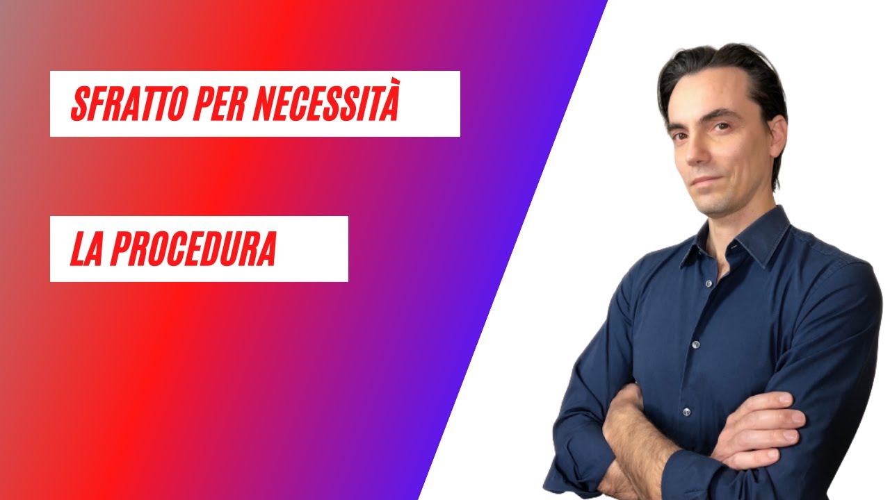 Sfratto per necessit&agrave;: procedura