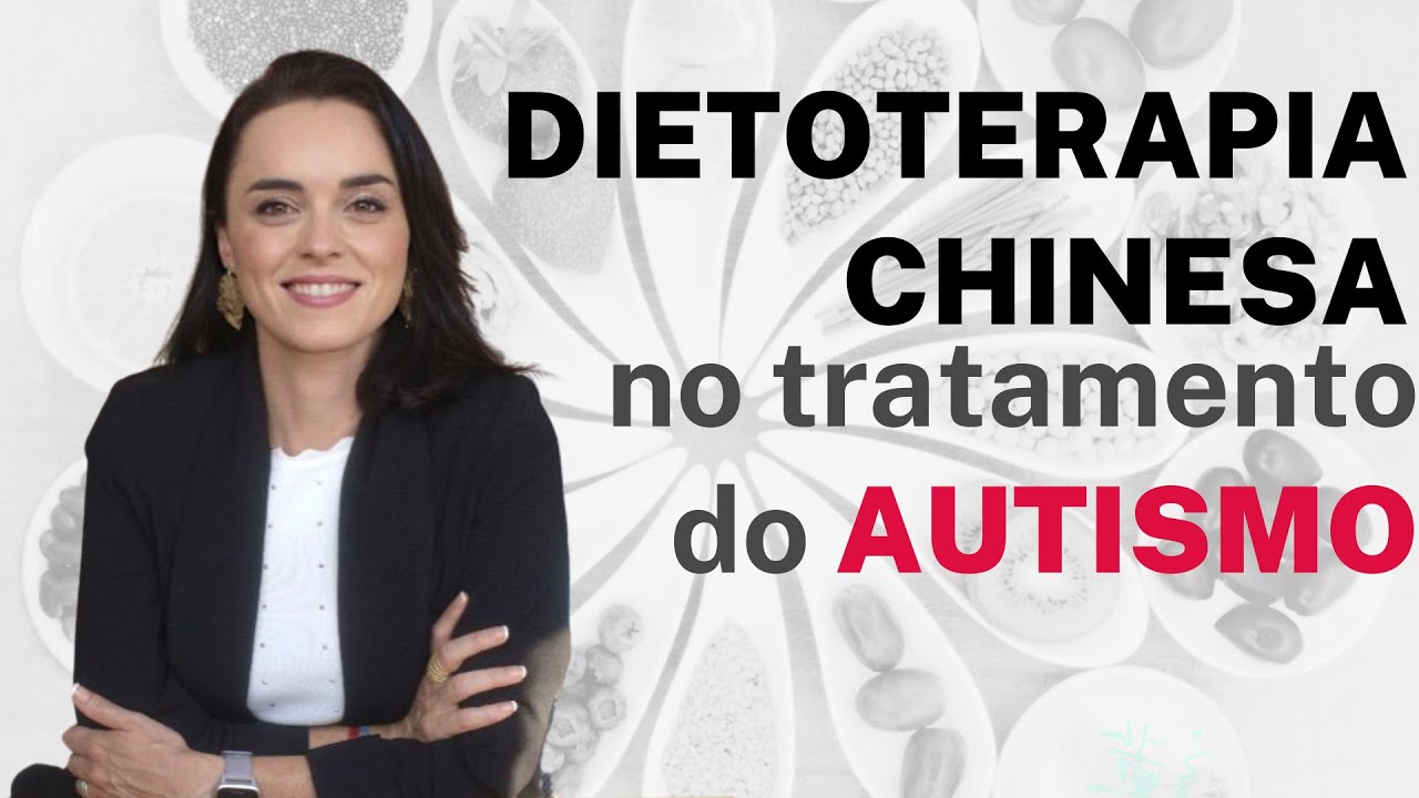 Dietoterapia Chinesa no Tratamento do Autismo