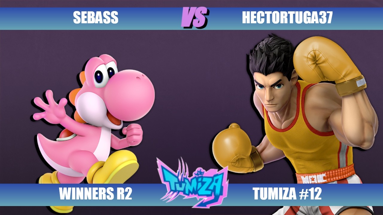 Tumiza #12 - Winners Round 2 - Sebass (Yoshi) vs Hectortuga37 (Little Mac)