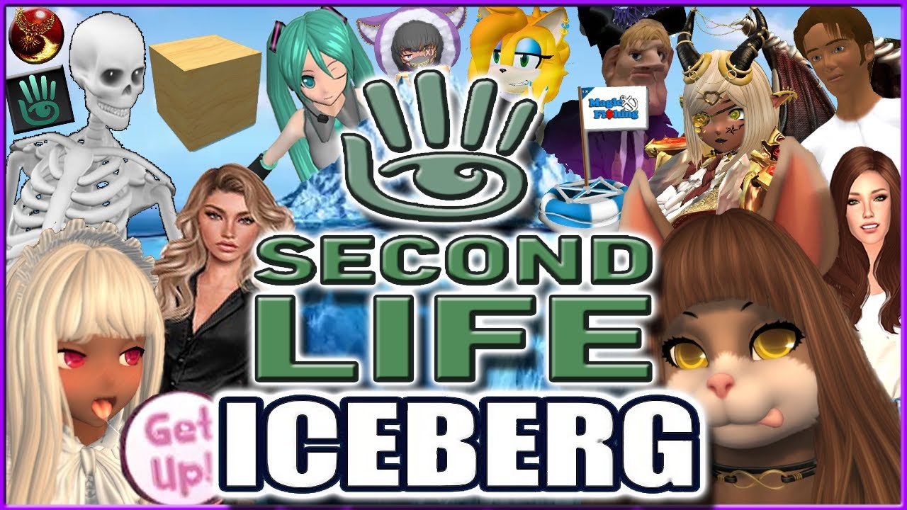 The Ultimate Second Life Iceberg Explained