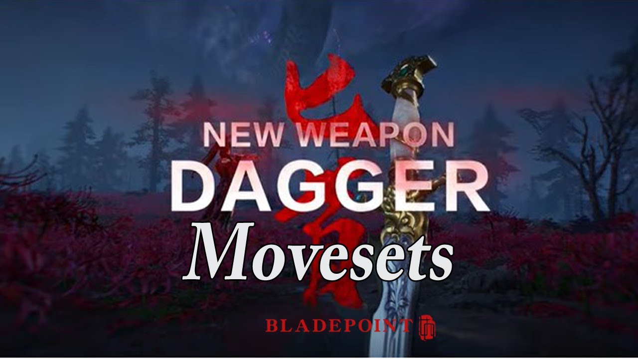 Naraka Bladepoint | Dagger Movesets