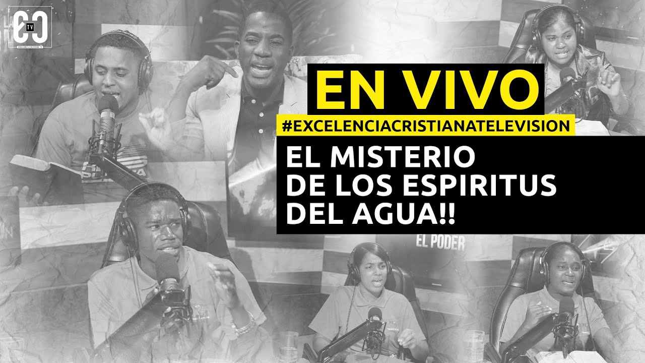 🔴 EL MISTERIO DE LOS ESPIRITUS DEL AGUA ⚡EN VIVO ⚡ EVANG. DIONIS LUIS