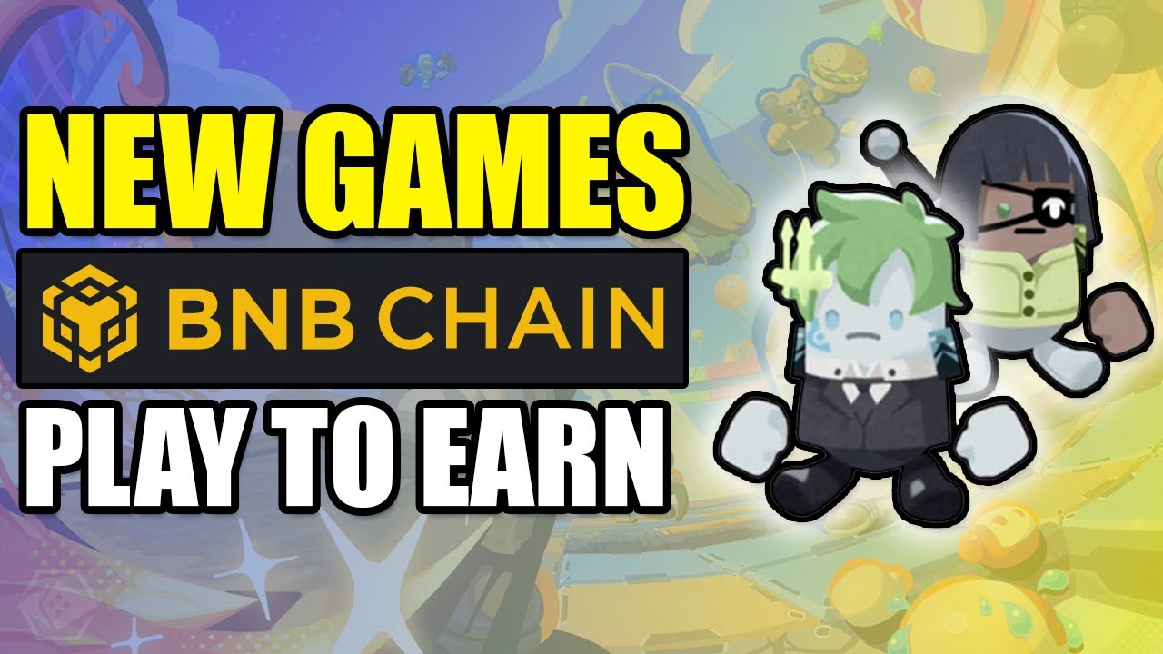 NEW PLAY TO EARN GAMES ON BINANCE SMART CHAIN for July 2023