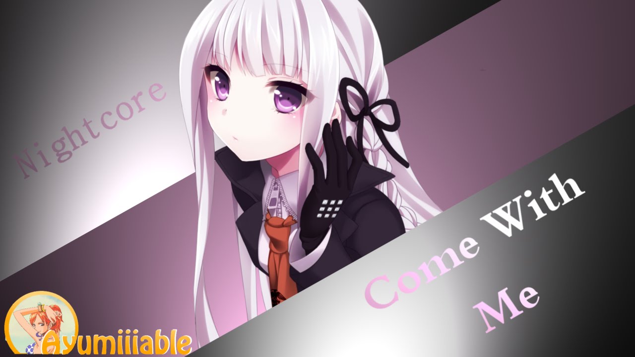 Nightcore Come With Me