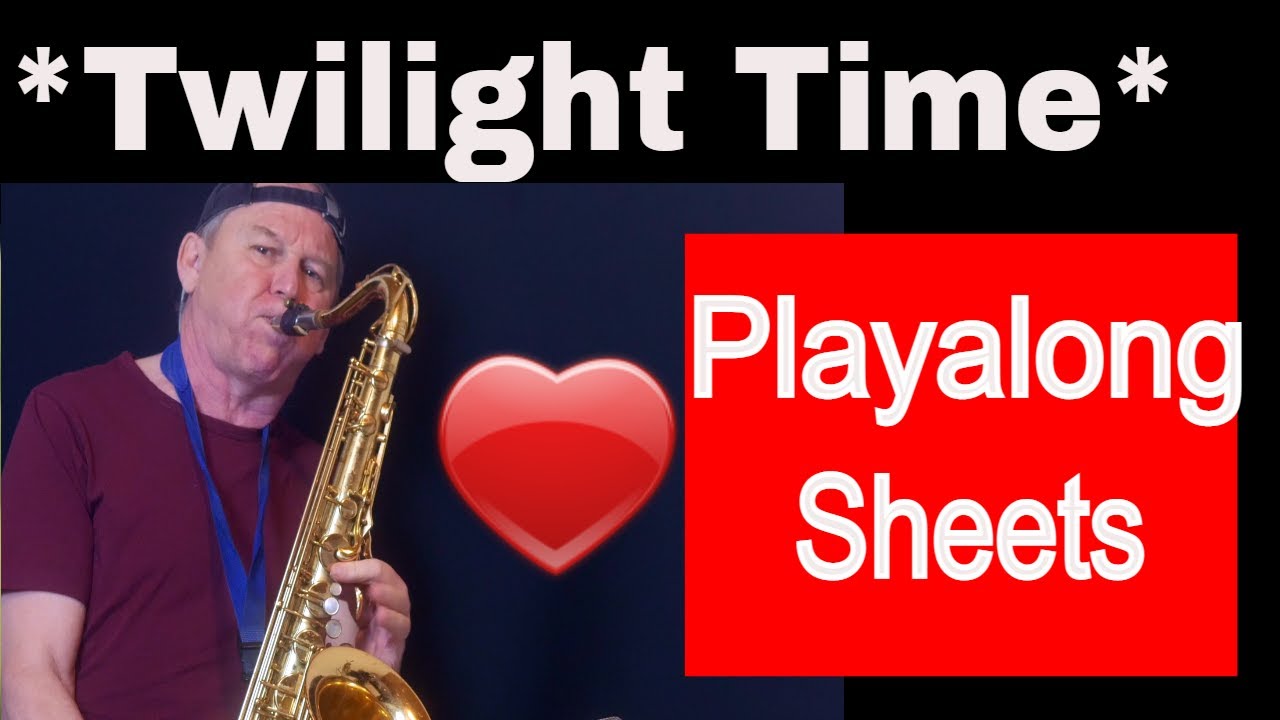 *Twilight Time* Saxophon Solo Tenor Sax Alto Sax Backingtrack/Playalong Noten sheet music Sax Coach