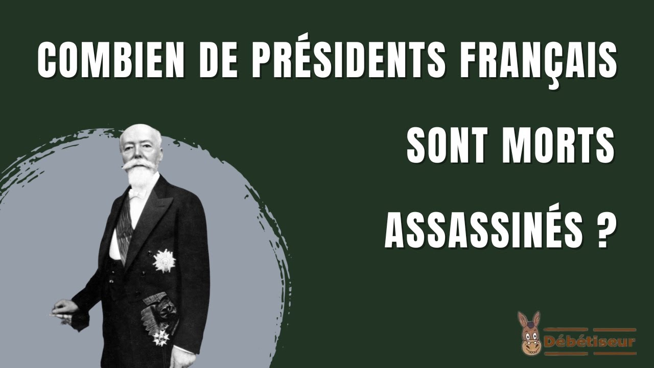 Combien de Présidents français sont morts assassinés ?
