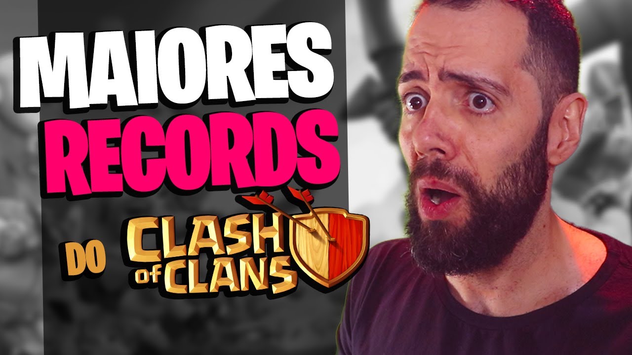 UM ABSURDO! OS MAIORES RECORDS DO CLASH OF CLANS! DE TODOS OS TEMPOS