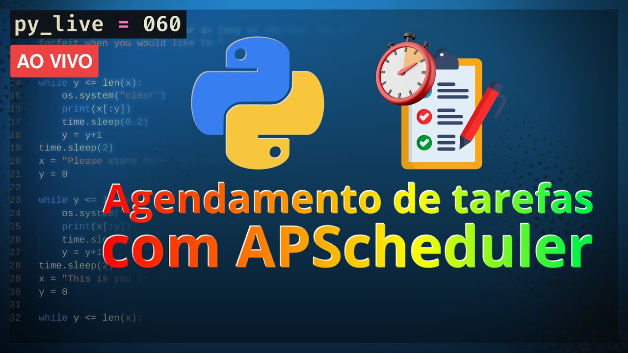 Agendamento de tarefas com APScheduler | py_live #060