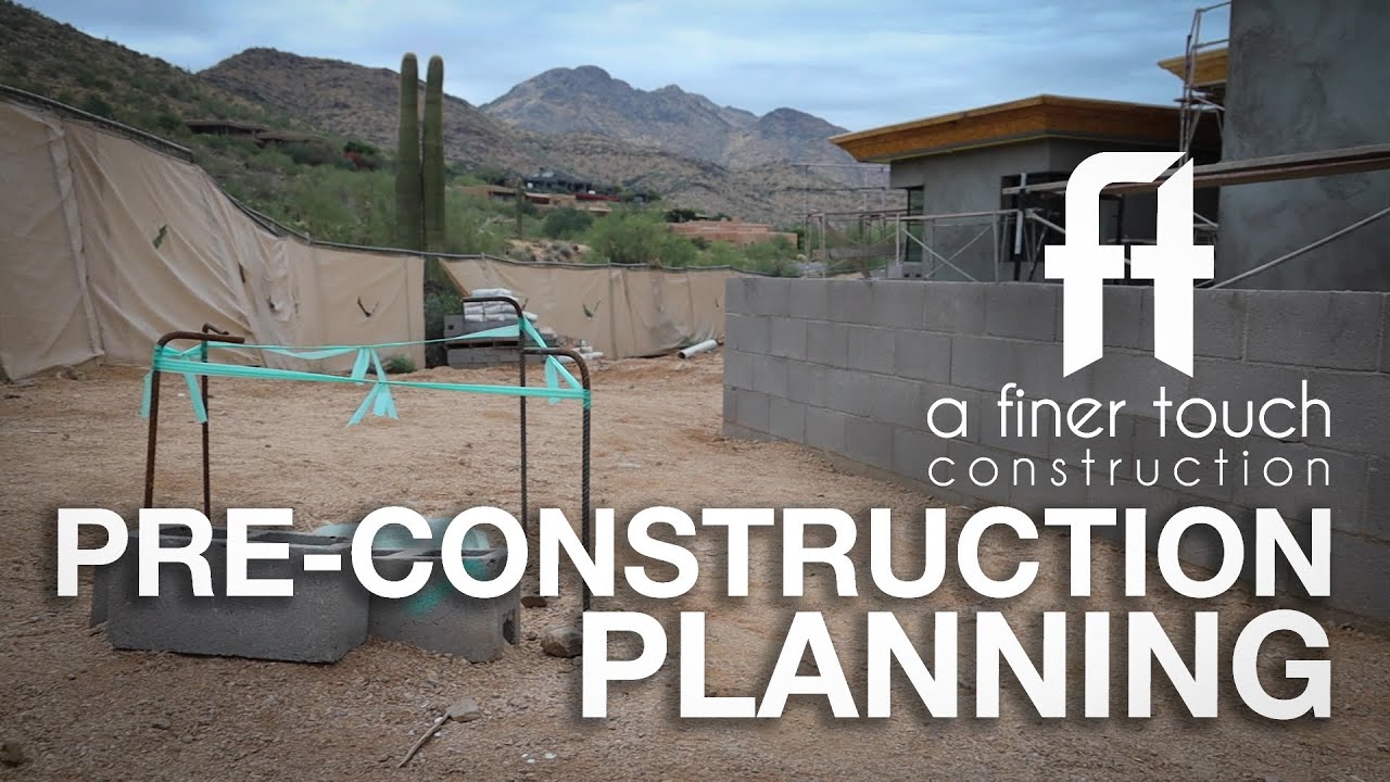 PRE-CONSTRUCTION PLANNING | BRAD LEAVITT | AFT CONSTRUCTION | CANYON MODERN | SCOTTSDALE, ARIZONA