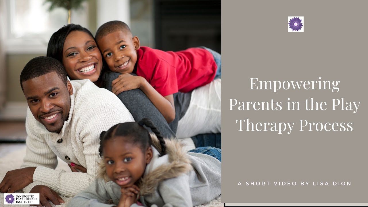 ❤️💫 Empowering Parents in Play Therapy 💫❤️