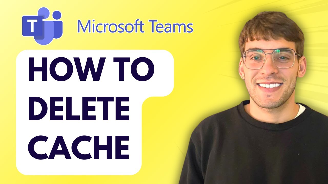 How to Delete Cache in Microsoft Teams [2026 Full Guide]