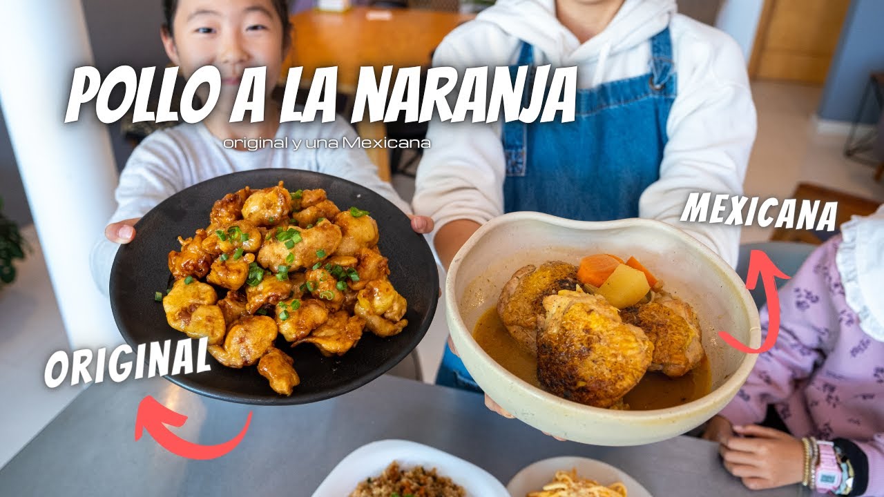 Pollo a la Naranja Original y Pollo a la Naranja Mexicana