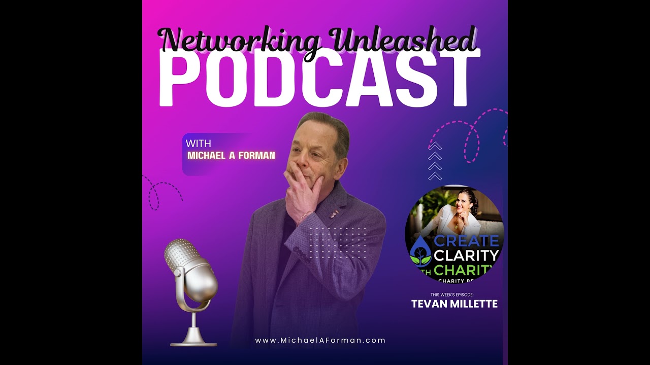 Networking Unleashed: An Interview with Charity Brown and Michael A Forman, Professional Speaker
