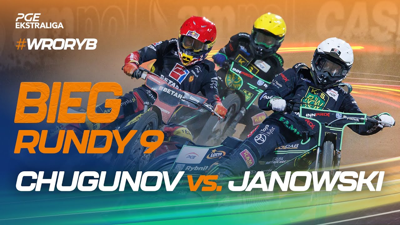 Speedway. Żużel. Mecz: Maciej Janowski vs. Gleb Chugunov (top bieg 9. rundy #WRORYB)