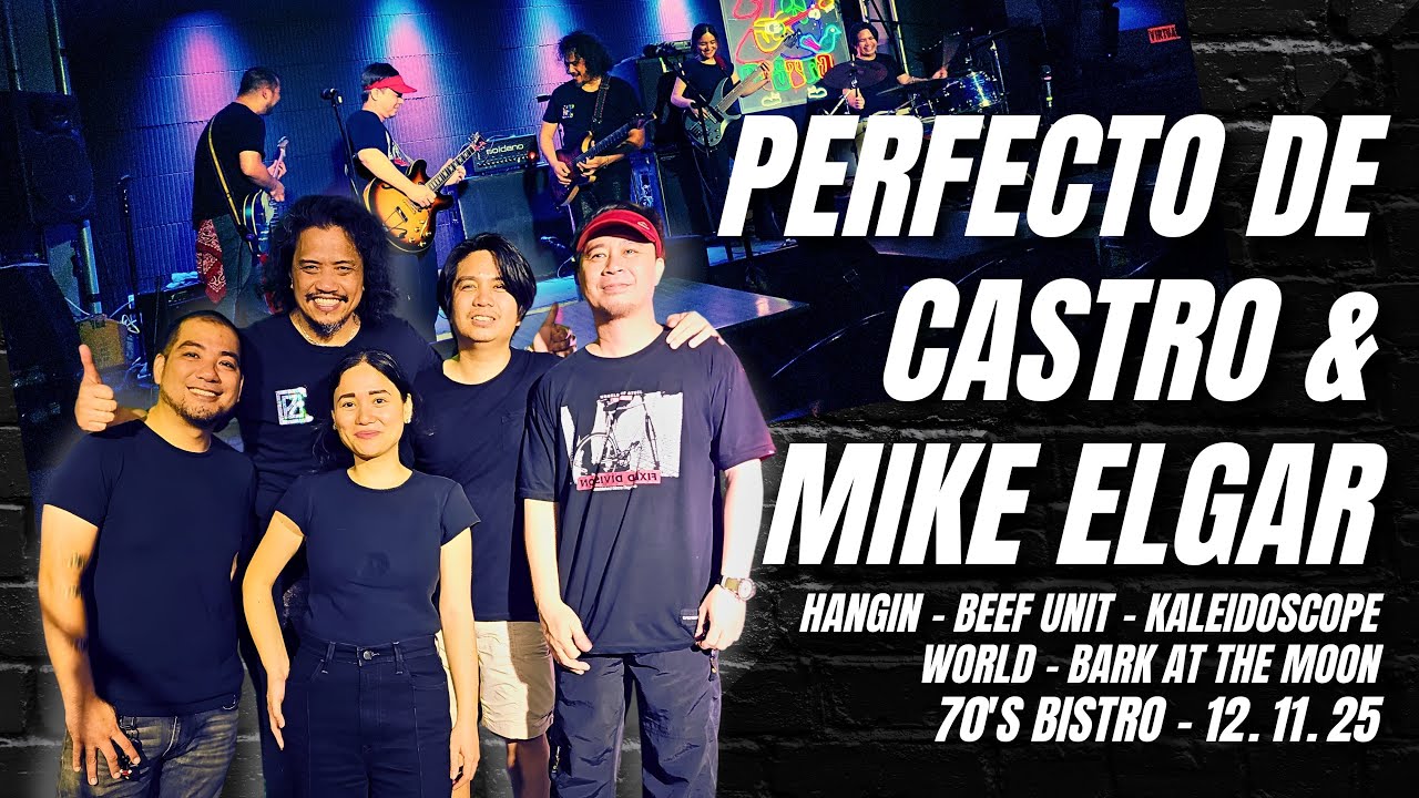 PERFECTO DE CASTRO & MIKE ELGAR LIVE | 70's Bistro 12.11.25