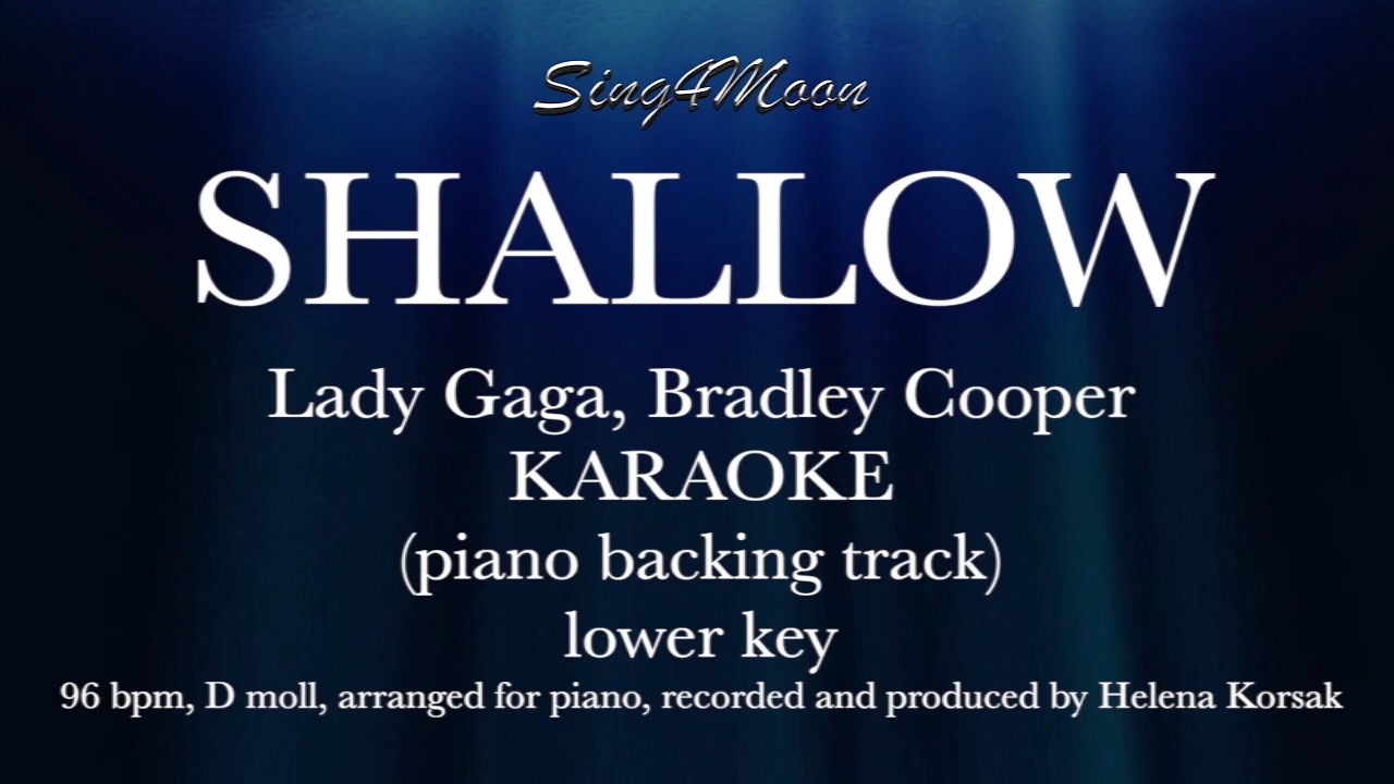 Shallow &ndash; Lady Gaga & Bradley Cooper (Karaoke Instrumental) Lower Key
