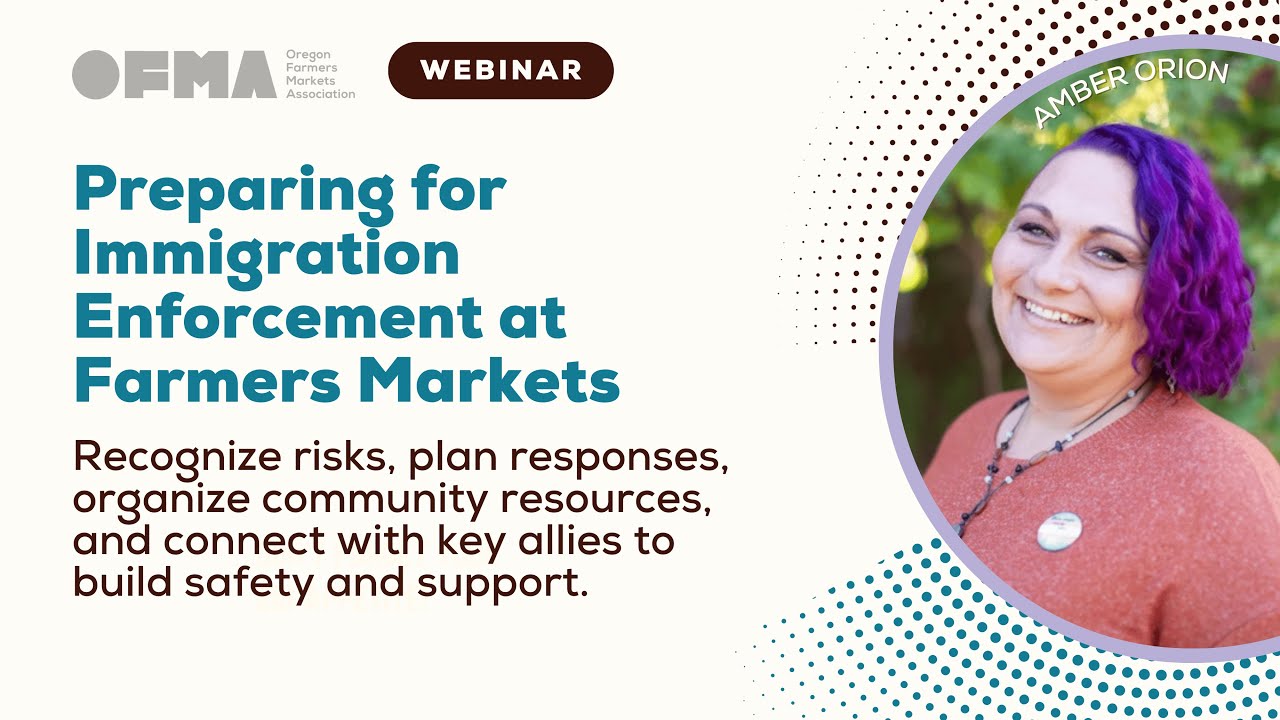 Preparing for Immigration Enforcement at Farmers Markets