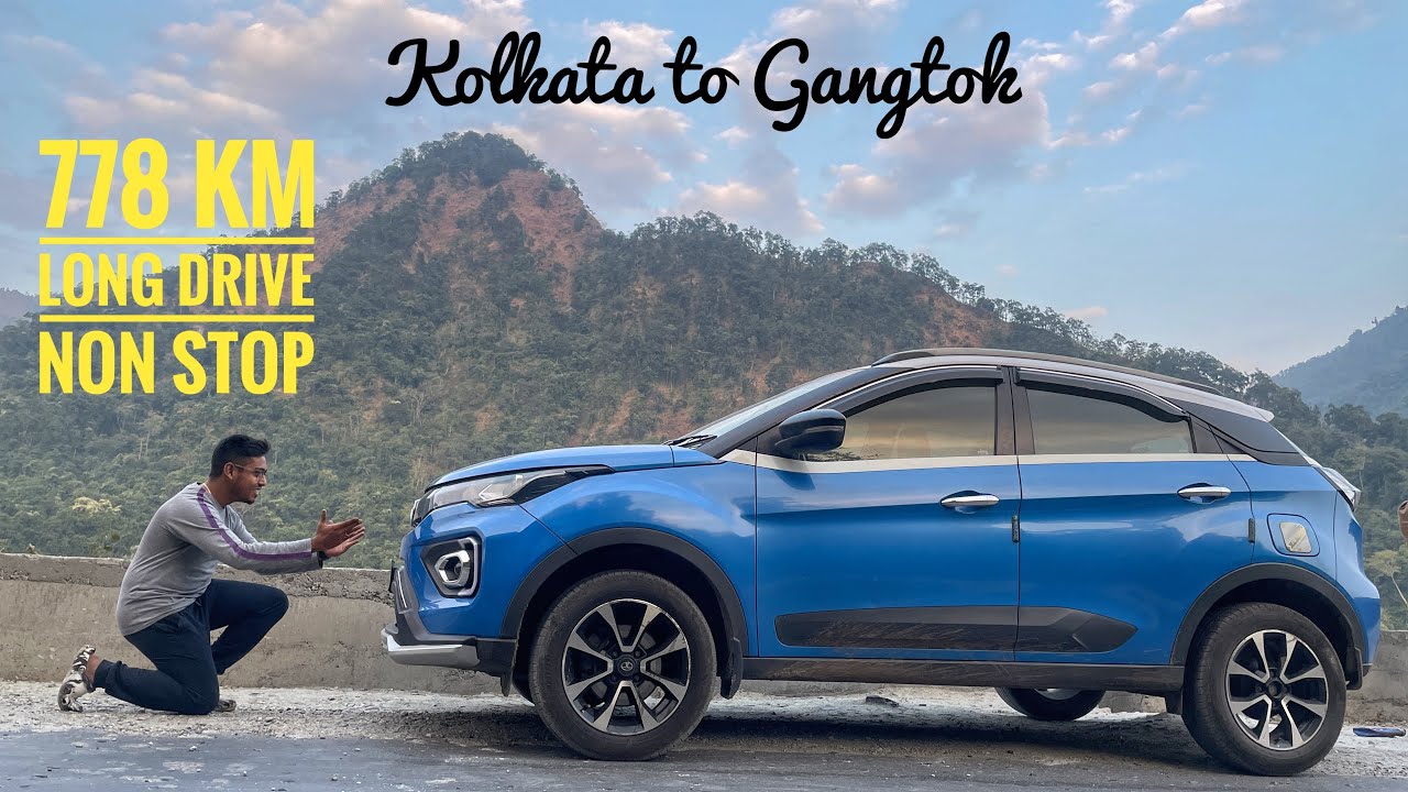 Kolkata to Gangtok (778 Km) With Tata Nexon 🔥 || North Sikkim || Episode 1