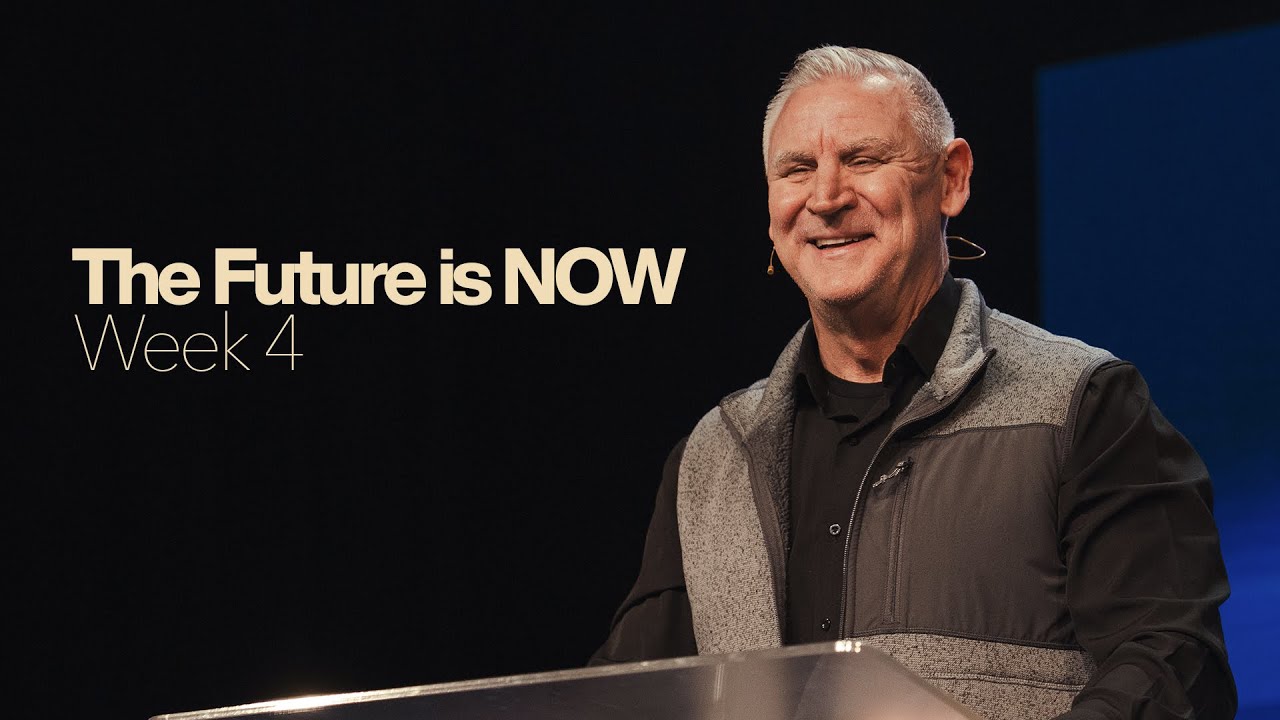 The Future is Now | Week 4 | Pastor Rick George | New Life Gardner