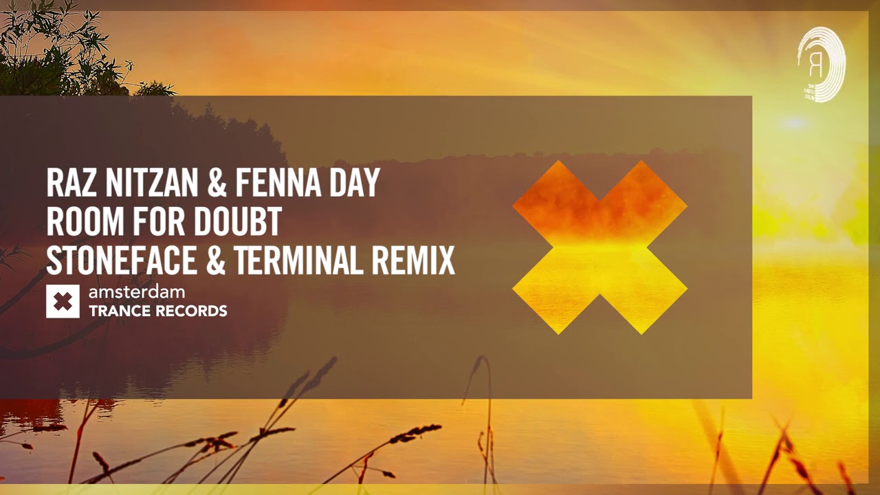 Raz Nitzan & Fenna Day - Room For Doubt (Stoneface & Terminal Remix) [Amsterdam Trance] Extended