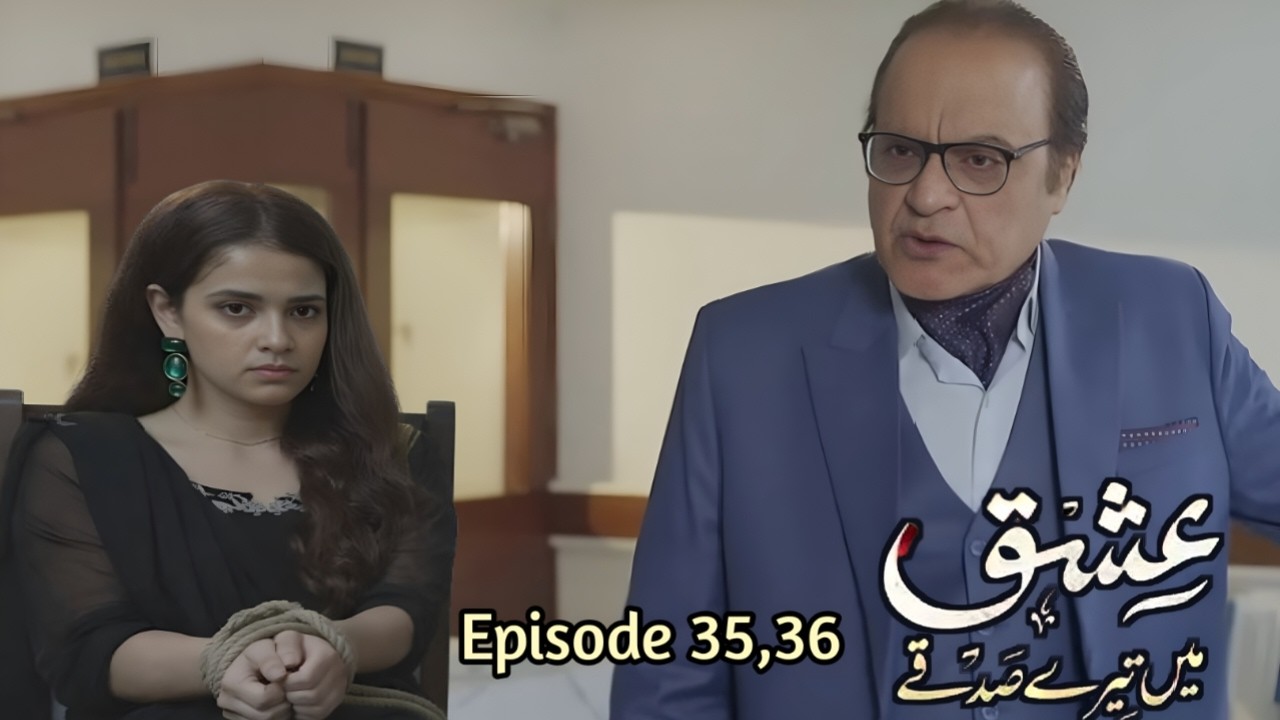 Ishq Mein Tery Sadqy Episode 35 Promo Review By Aadipromo - Ali Abbas - Muneeb Butt - Anika Zulfikar