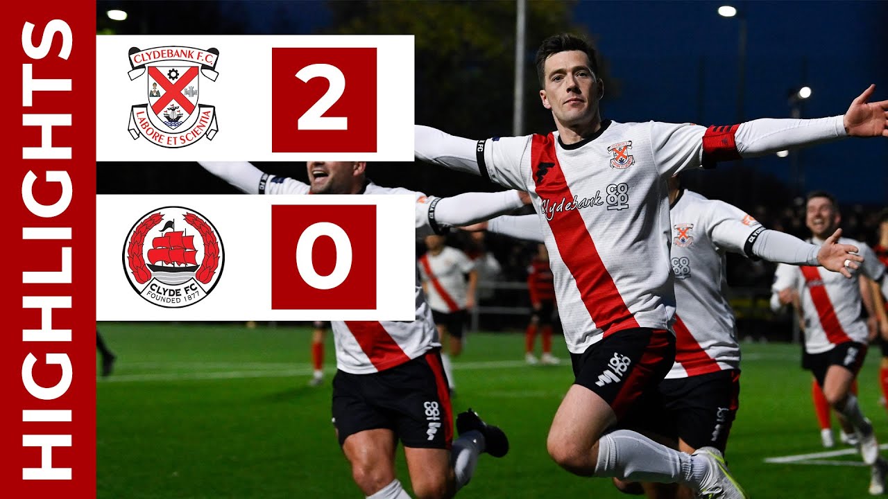 HIGHLIGHTS: CLYDEBANK 2 - 0 CLYDE