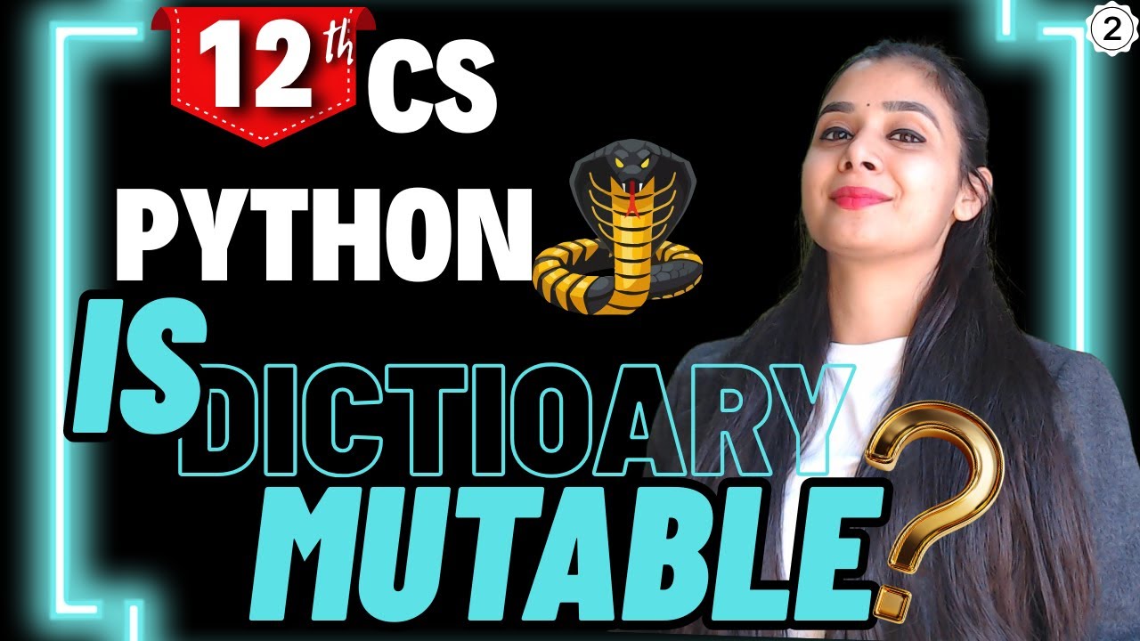 Is Python DICTIONARY Mutable? | Class 12 Computer Science | Boards 2026
