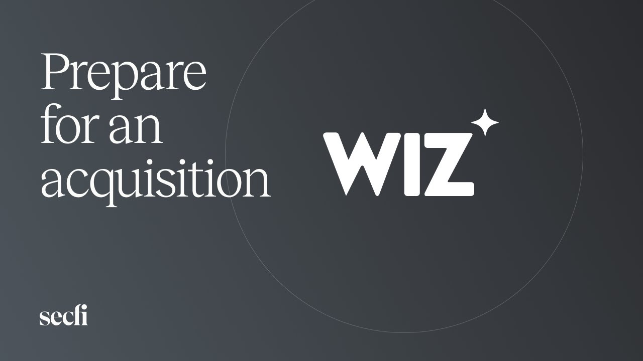 Prepare for the potential Wiz acquisition webinar by Secfi Wealth