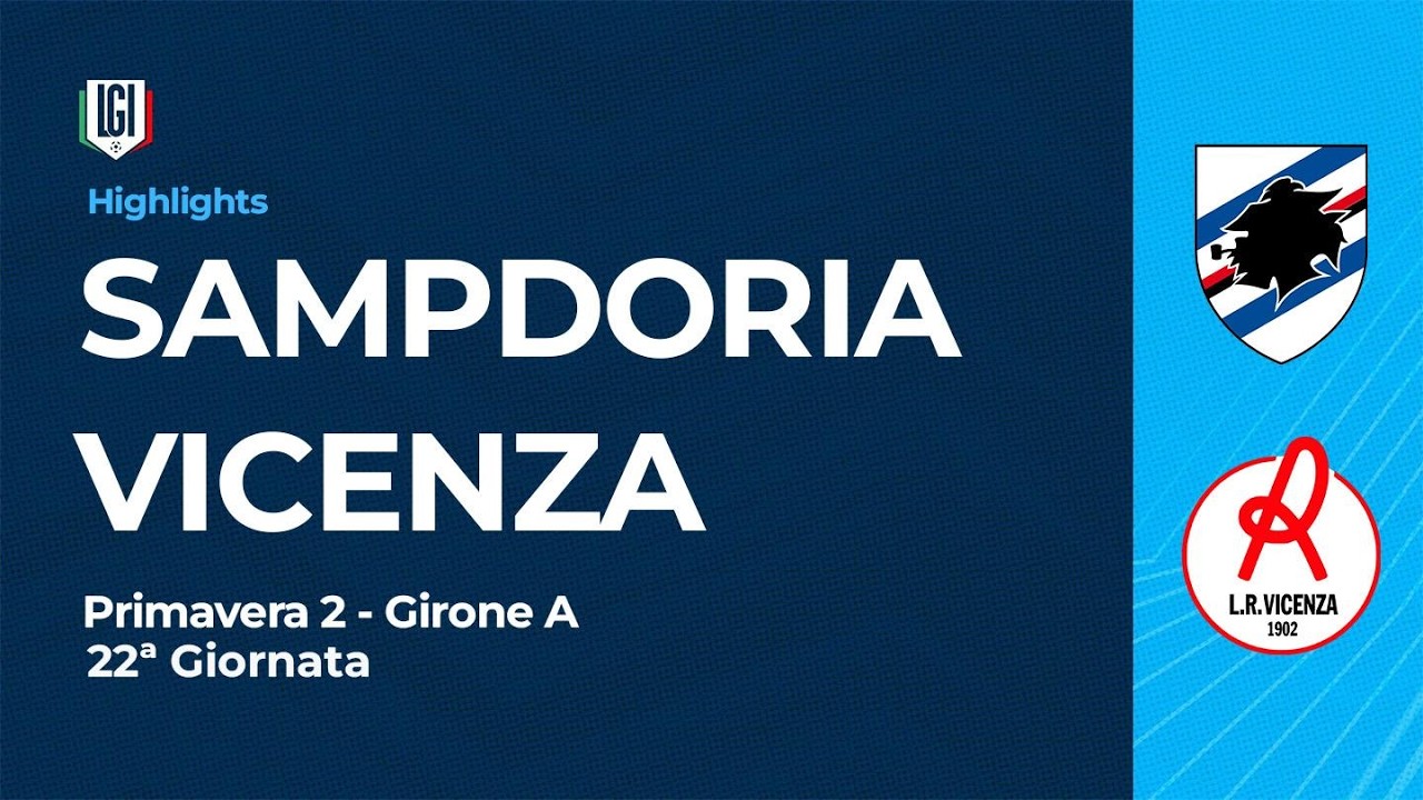Highlights Sampdoria-Vicenza | 22ª giornata Campionato Primavera 2 | stagione 2025-26