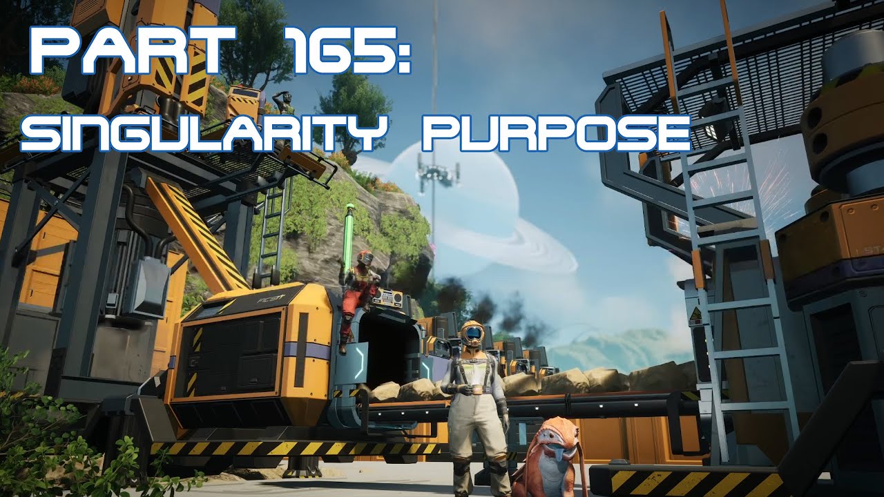 Part 165: Singularity Purpose - Factory Building With Friends