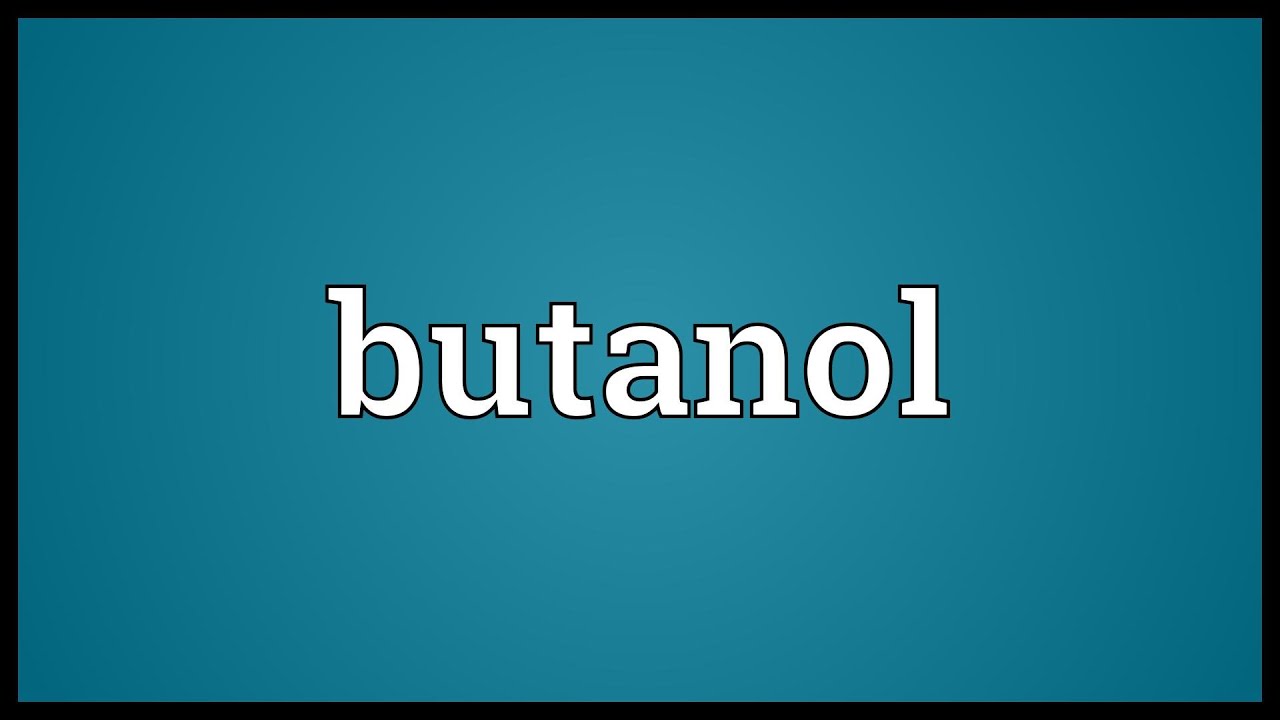 Butanol Meaning