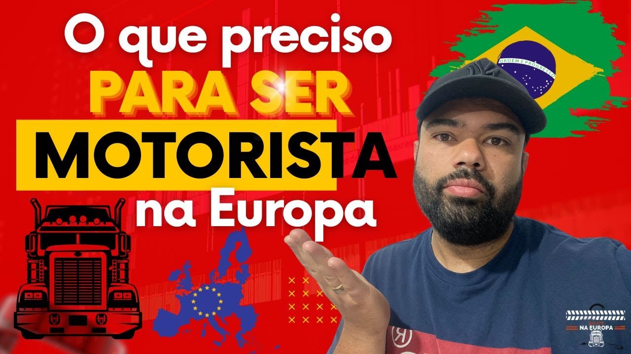 O que preciso para ser motorista de caminh&atilde;o na Europa
