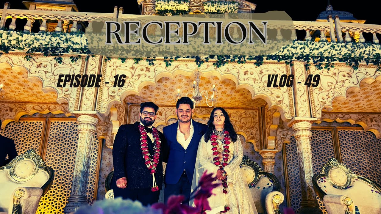 Shaadi Ke Baad &ndash; The Reception Party Begins! 🎉 | Unfiltered Safar.